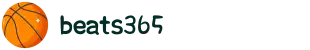 中国区·beats365唯一官方网站